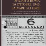 “La  Shoah a Roma. 16 ottobre 1943. Salvare gli Ebrei”.